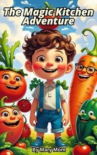 The Magic Kitchen Adventure