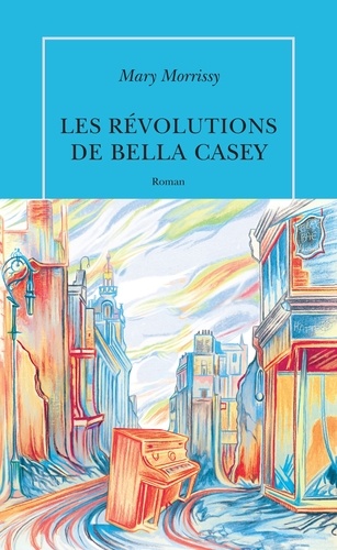 Les révolutions de Bella Casey