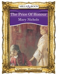 Mary Nichols - The Price Of Honour.