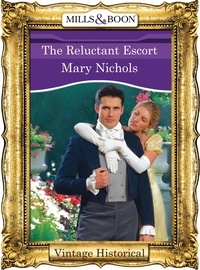 Mary Nichols - The Reluctant Escort.