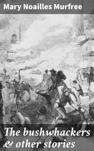 The bushwhackers &amp; other stories