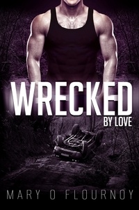  Mary O Flournoy - Wrecked By Love - By Love.