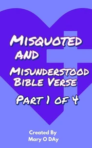 Misquoted and Misunderstood Bible Verses