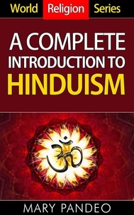  Mary Pandeo - A Complete Introduction To Hinduism - World Religion Series, #6.