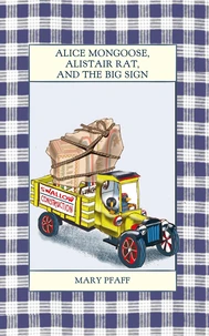 Alice Mongoose, Alistair Rat, and the Big Sign