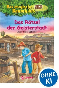 Das magische Baumhaus (Band 10) - Das Rätsel der Geisterstadt