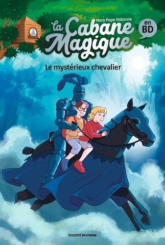 La Cabane magique Bande dessinée, Tome 02. Le mystérieux chevalier