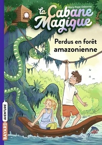 Mary Pope Osborne - La cabane magique, Tome 05 - Perdus en forêt amazonienne.