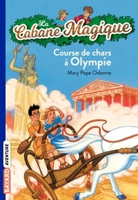 Mary Pope Osborne - La cabane magique Tome 11 : Course de chars à Olympie.