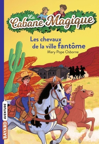 La cabane magique Tome 13 Les chevaux de la ville fantôme - Occasion