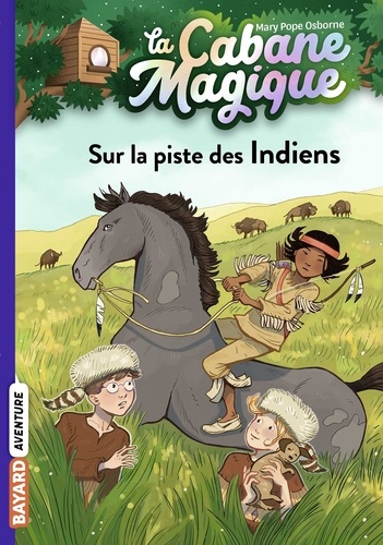 La cabane magique, Tome 17. Sur la piste des Indiens