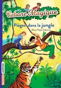 Pdf books téléchargements gratuits La cabane magique Tome 18 Pièges dans la jungle