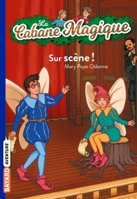 Lire un livre en téléchargement mp3 La cabane magique Tome 20 Sur scène ! par Mary Pope Osborne PDB (Litterature Francaise)