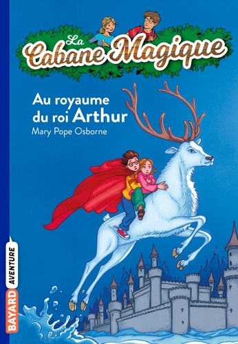 La cabane magique, Tome 24 : Au royaume de roi Arthur