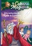Mary Pope Osborne - La cabane magique Tome 26 : A la recherche de l'épée de lumière.