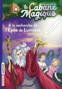 Mary Pope Osborne - La cabane magique, Tome 26 - À la recherche de l'épée de lumière.
