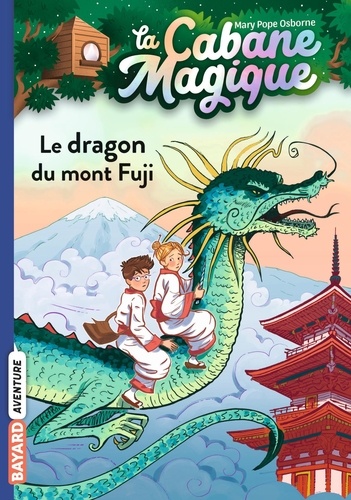 La cabane magique Tome 32 Le dragon du mont Fuji