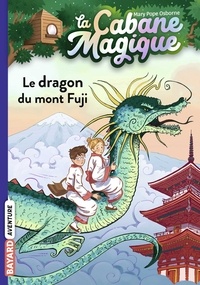 Mary Pope Osborne - La cabane magique, Tome 32 - Le dragon du mont Fuji.