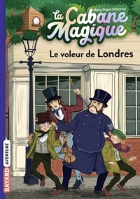 Mary Pope Osborne - La cabane magique, Tome 39 - Le voleur de Londres.