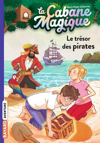 La cabane magique Tome 4 Le trésor des pirates