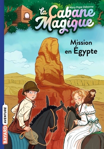 La cabane magique Tome 46 Mission en Egypte