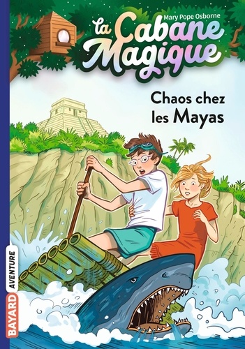 La cabane magique Tome 48 Chaos chez les Mayas