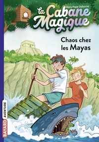 Mary Pope Osborne - La cabane magique, Tome 48 - Chaos chez les Mayas.