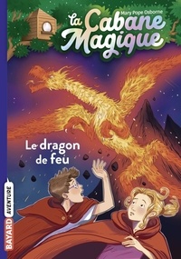 Mary Pope Osborne - La cabane magique, Tome 50 - Le dragon de feu.