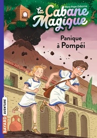 Mary Pope Osborne - La cabane magique Tome 8 : Panique à Pompéi.