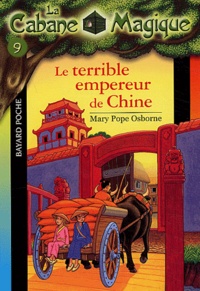 Mary Pope Osborne - La cabane magique Tome 9 : Le terrible empereur de Chine.