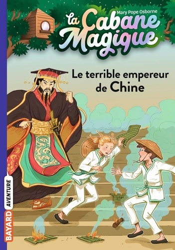 La cabane magique Tome 9 Le terrible empereur de Chine