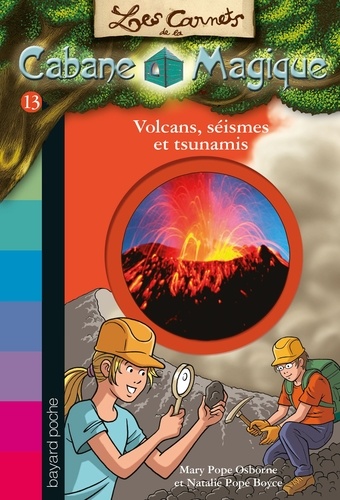 Les carnets de la cabane magique, Tome 13. Volcans et tsunamis