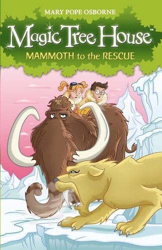 Mary Pope Osborne - Magic Tree House 7: Mammoth to the Rescue.