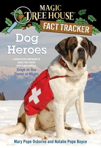 Magic Tree House Fact Tracker : Dog Heroes