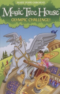 Mary Pope Osborne - Magic Tree House Tome 16 : Olympic Challenge!.
