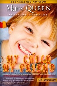  Mary Queen - My Child - My Friend - Positive Thinking Book.