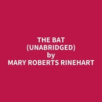 The Bat (UNABRIDGED)