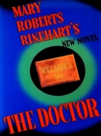 Mary Roberts Rinehart - The Doctor.