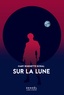 Mary Robinette Kowal - Sur la Lune.