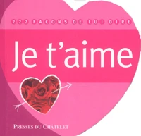 222 Facons De Lui Dire Je T'Aime