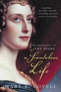 Mary S. Lovell - A Scandalous Life - The Biography of Jane Digby (Text only).