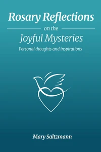 Rosary Reflections on the Joyful Mysteries