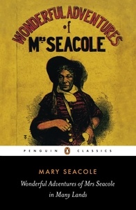 Mary Seacole et Sara Salih - Wonderful Adventures of Mrs Seacole in Many Lands.