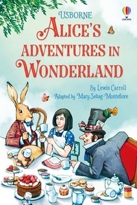 Mary Sebag-Montefiore et Fran Parreño - Alice in Wonderland (Usborne Classics).