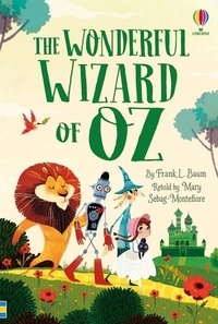 Mary Sebag-Montefiore et Lorena Alvarez - The Wizard of Oz (Usborne Classics).