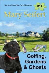 Golfing, Gardens, &amp; Ghosts