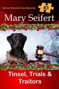 Tinsel, Trials, &amp; Traitors