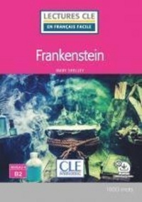 Mary Shelley - Frankenstein lecture Fle niveau b2.