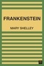 Mary Shelley - Frankenstein.