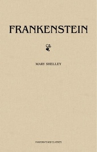 Rapidshare ebook téléchargement gratuit Frankenstein  9789897782145 par Mary Shelley